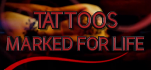 Tattoos_Marked_for_Life